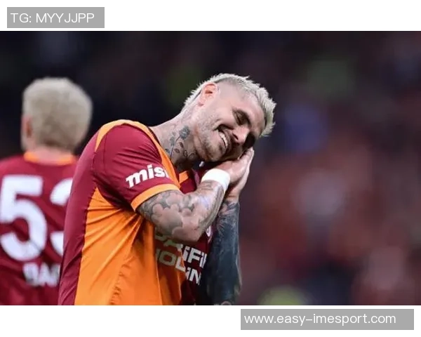 伊卡尔迪渴望续约加拉塔萨雷球队暂无意向签新合同